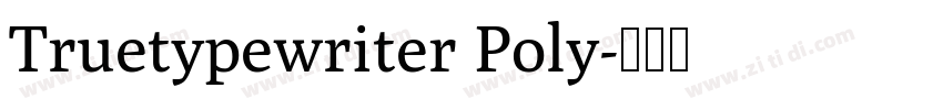 Truetypewriter Poly字体转换